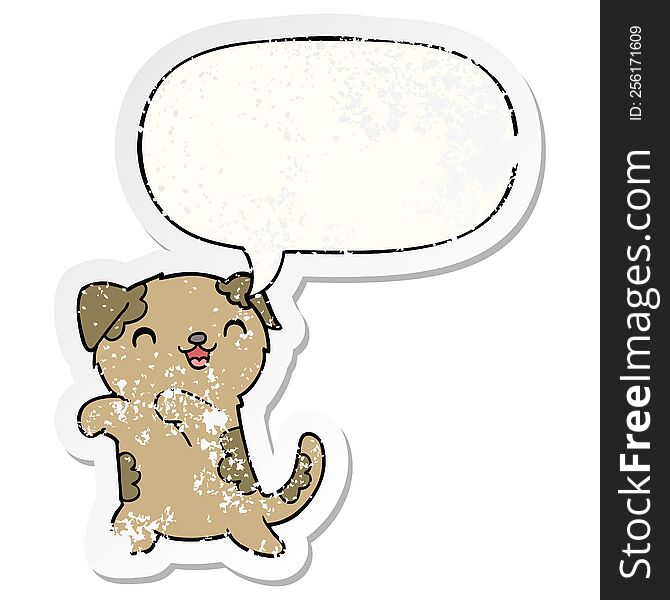 cute cartoon puppy with speech bubble distressed distressed old sticker. cute cartoon puppy with speech bubble distressed distressed old sticker