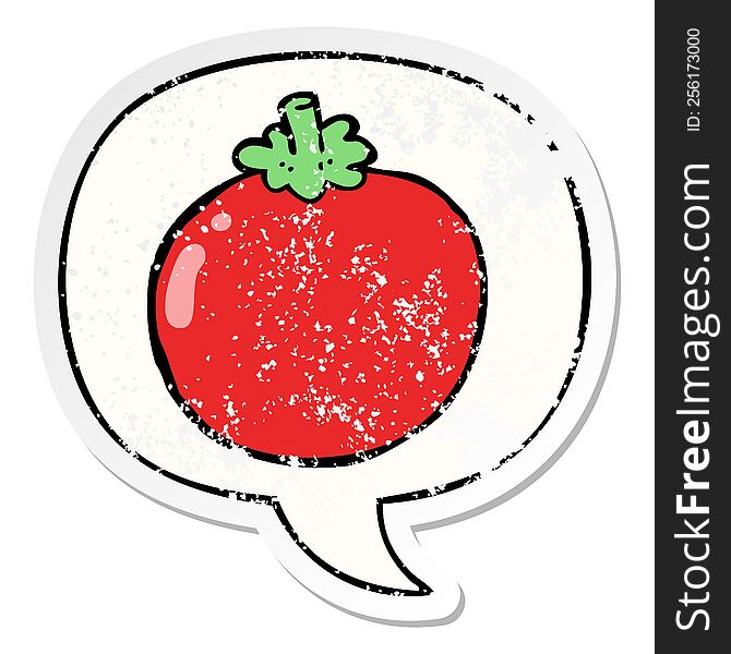 cartoon tomato with speech bubble distressed distressed old sticker. cartoon tomato with speech bubble distressed distressed old sticker