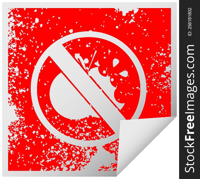 distressed square peeling sticker symbol of a no healthy food allowed sign