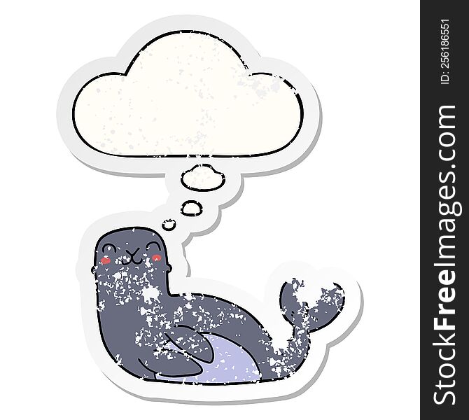 cartoon seal with thought bubble as a distressed worn sticker