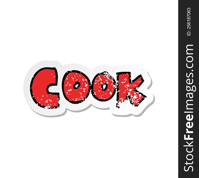 distressed sticker of a cartoon word cook