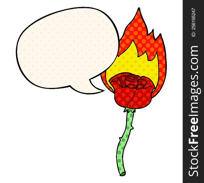cartoon flaming rose and speech bubble in comic book style
