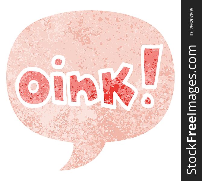 Cartoon Word Oink And Speech Bubble In Retro Textured Style