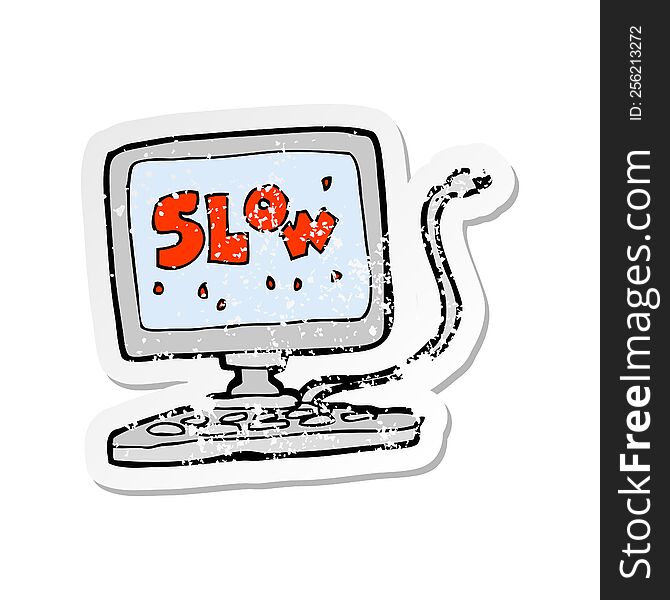 retro distressed sticker of a cartoon slow computer