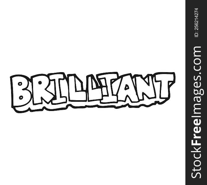 brilliant freehand drawn black and white cartoon word. brilliant freehand drawn black and white cartoon word