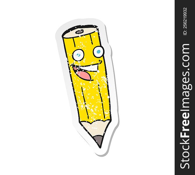 Retro Distressed Sticker Of A Happy Cartoon Pencil