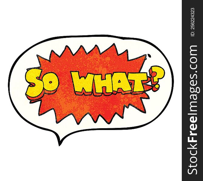 So What Speech Bubble Textured Cartoon Sign