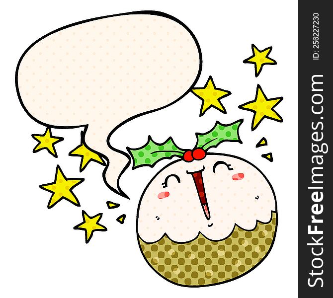 Cute Cartoon Happy Christmas Pudding And Speech Bubble In Comic Book Style