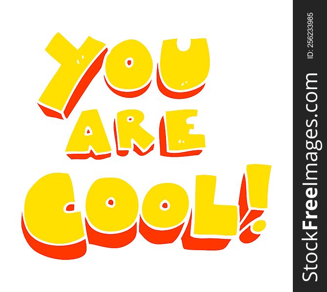 You Are Flat Color Illustration Of A Cartoon Cool Symbol