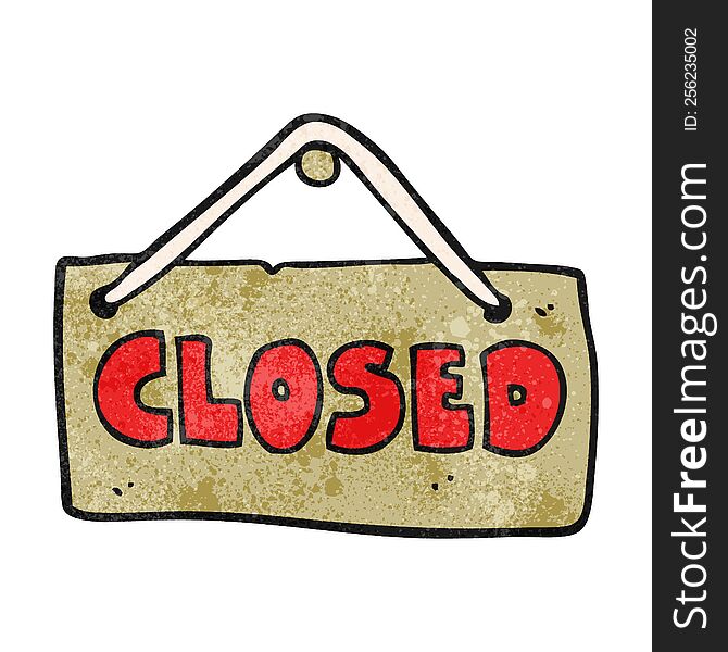 freehand textured cartoon closed shop sign