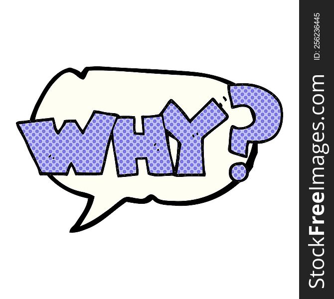 freehand drawn comic book speech bubble cartoon shout WHY