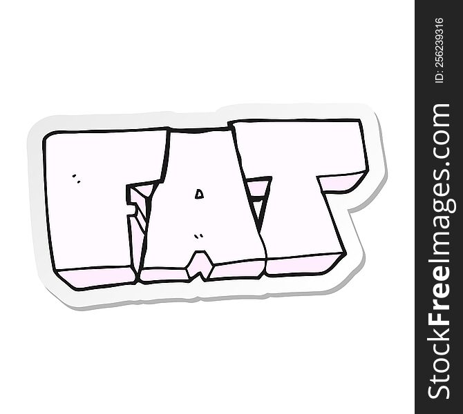 sticker of a cartoon FAT symbol