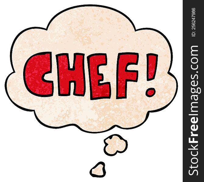 Cartoon Word Chef And Thought Bubble In Grunge Texture Pattern Style