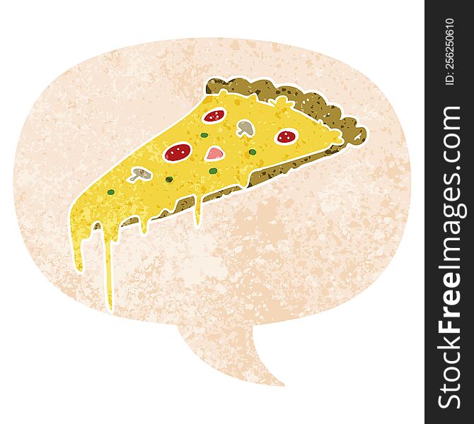 cartoon pizza slice with speech bubble in grunge distressed retro textured style. cartoon pizza slice with speech bubble in grunge distressed retro textured style