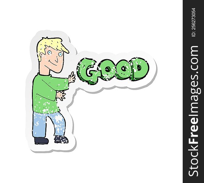 Retro Distressed Sticker Of A Cartoon Man Doing Good