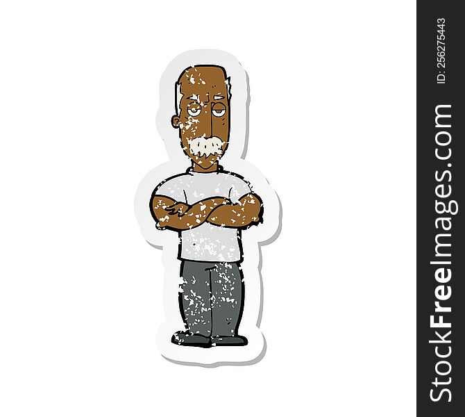 Retro Distressed Sticker Of A Cartoon Angry Man With Mustache