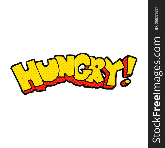 freehand drawn cartoon hungry text