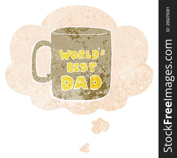 worlds best dad mug with thought bubble in grunge distressed retro textured style. worlds best dad mug with thought bubble in grunge distressed retro textured style