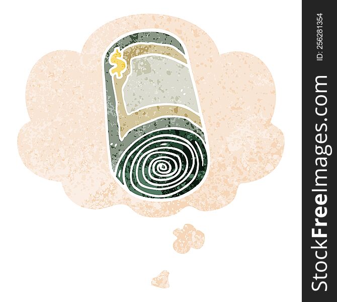 cartoon roll of money and thought bubble in retro textured style