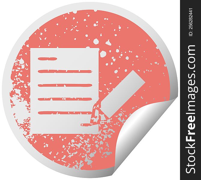 distressed circular peeling sticker symbol of writing a document