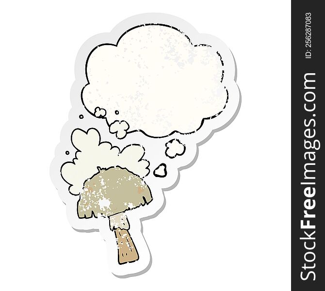 Cartoon Mushroom With Spore Cloud And Thought Bubble As A Distressed Worn Sticker