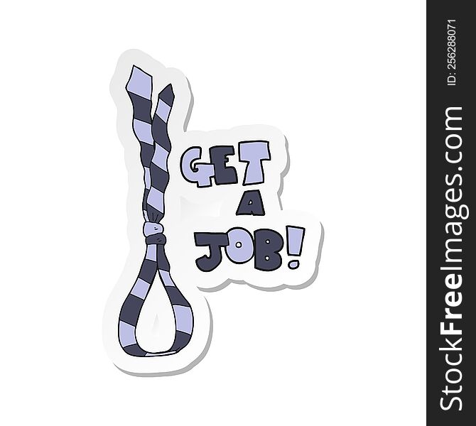 sticker of a cartoon get a job tie noose symbol