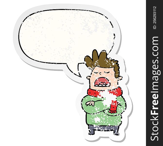 cartoon obnoxious man in winter clothes with speech bubble distressed distressed old sticker. cartoon obnoxious man in winter clothes with speech bubble distressed distressed old sticker