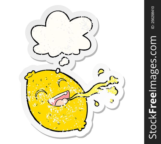 cartoon squirting lemon with thought bubble as a distressed worn sticker