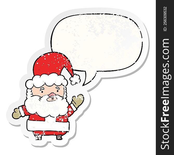 Cartoon Santa Claus Waving And Speech Bubble Distressed Sticker