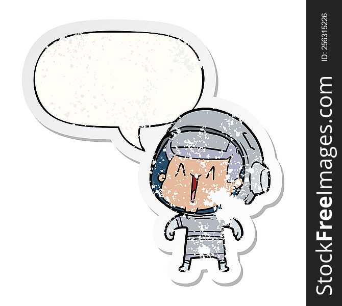 cartoon astronaut man with speech bubble distressed distressed old sticker. cartoon astronaut man with speech bubble distressed distressed old sticker