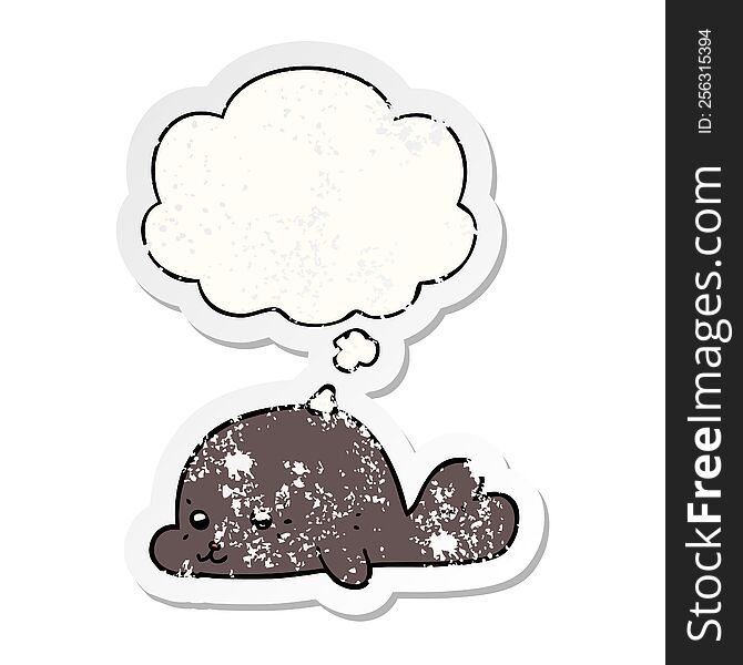 Cartoon Baby Seal And Thought Bubble As A Distressed Worn Sticker