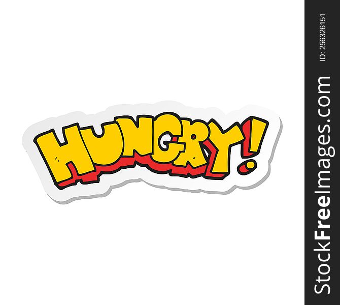 sticker of a cartoon hungry text