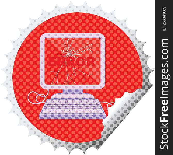 broken computer graphic vector illustration round sticker stamp. broken computer graphic vector illustration round sticker stamp