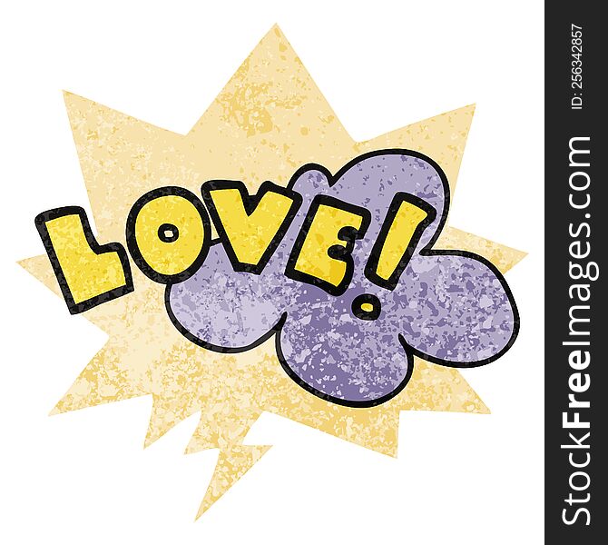 Cartoon Word Love And Speech Bubble In Retro Textured Style