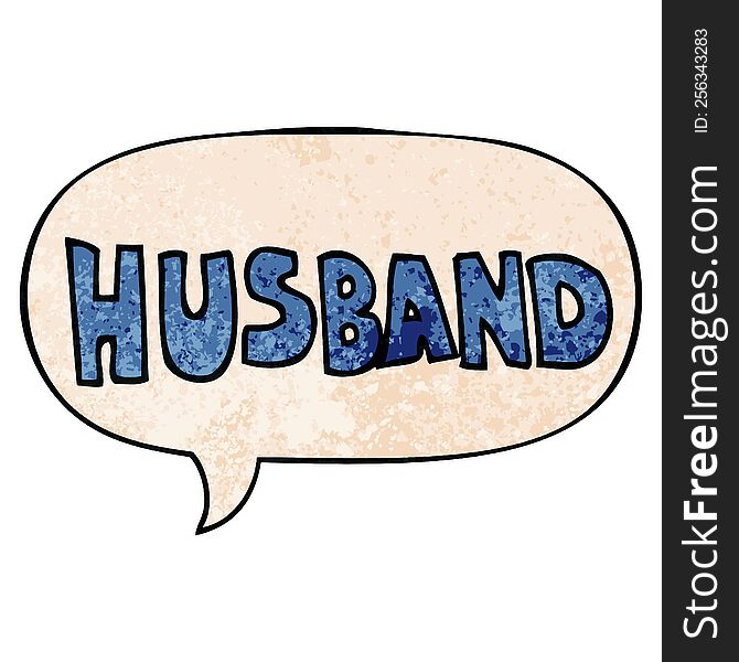 cartoon word husband with speech bubble in retro texture style