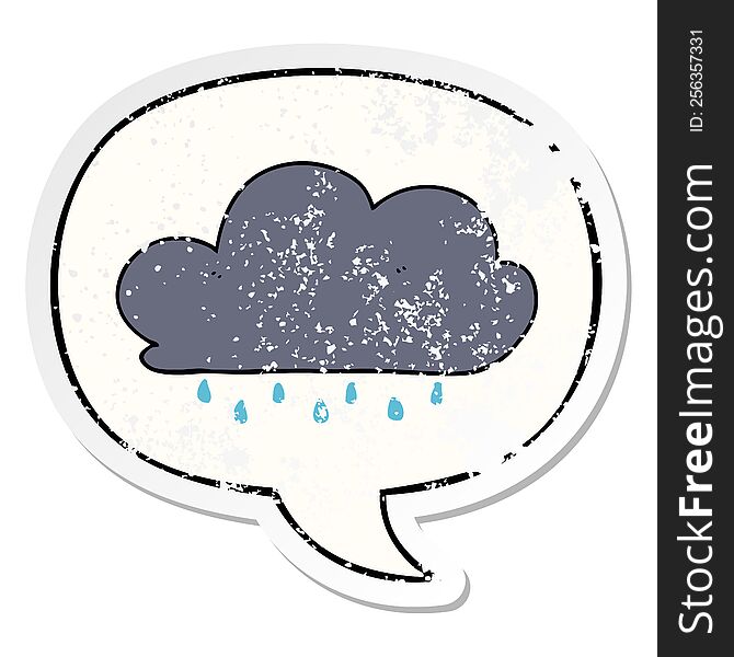 cartoon rain cloud with speech bubble distressed distressed old sticker. cartoon rain cloud with speech bubble distressed distressed old sticker