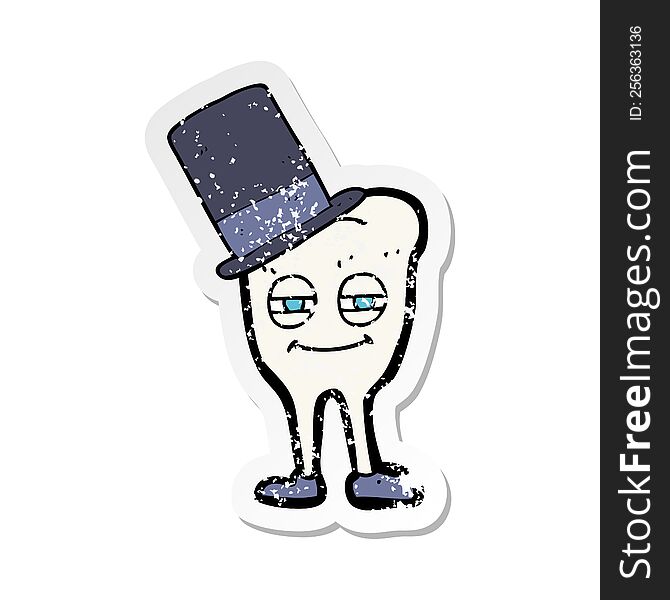 Retro Distressed Sticker Of A Cartoon Tooth Wearing Top Hat
