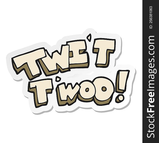 sticker of a cartoon twit two owl call text
