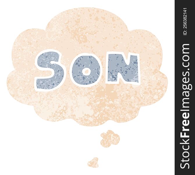 cartoon word son with thought bubble in grunge distressed retro textured style. cartoon word son with thought bubble in grunge distressed retro textured style