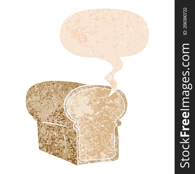 cartoon loaf of bread with speech bubble in grunge distressed retro textured style. cartoon loaf of bread with speech bubble in grunge distressed retro textured style