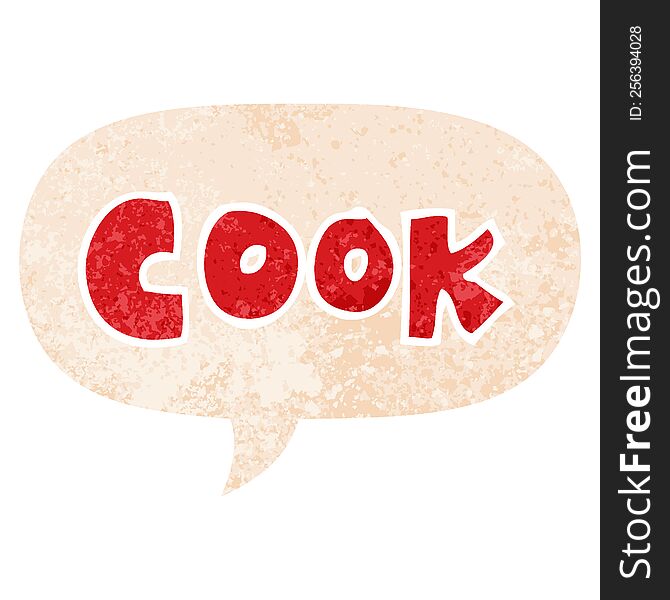 cartoon word cook with speech bubble in grunge distressed retro textured style. cartoon word cook with speech bubble in grunge distressed retro textured style