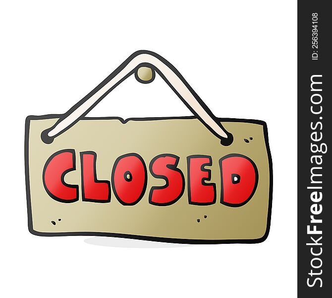 freehand drawn cartoon closed shop sign