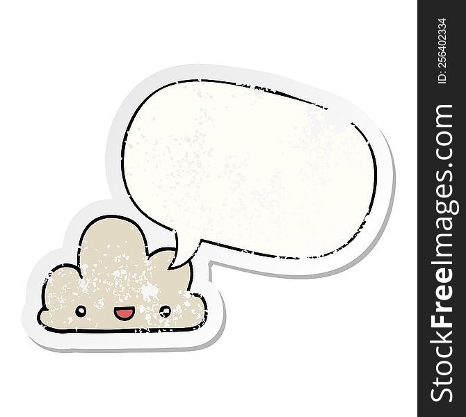 cartoon tiny happy cloud with speech bubble distressed distressed old sticker. cartoon tiny happy cloud with speech bubble distressed distressed old sticker