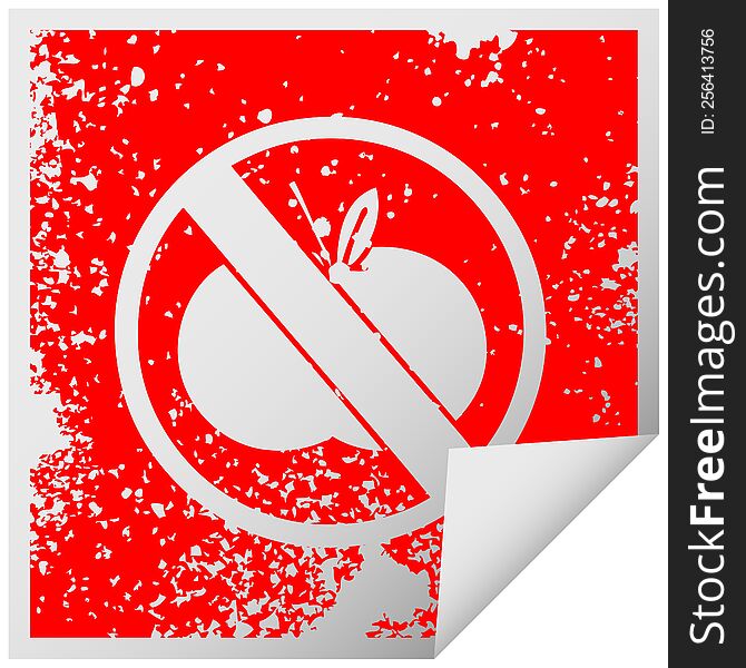distressed square peeling sticker symbol of a no fruit allowed sign