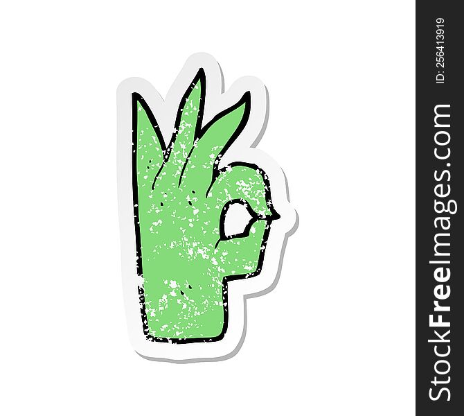 Retro Distressed Sticker Of A Cartoon Okay Hand Gesture