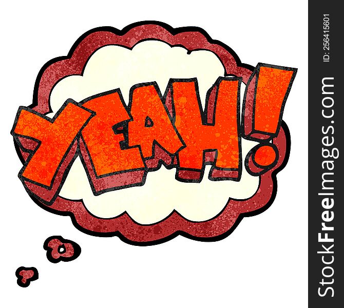 yeah! freehand drawn thought bubble textured cartoon shout. yeah! freehand drawn thought bubble textured cartoon shout