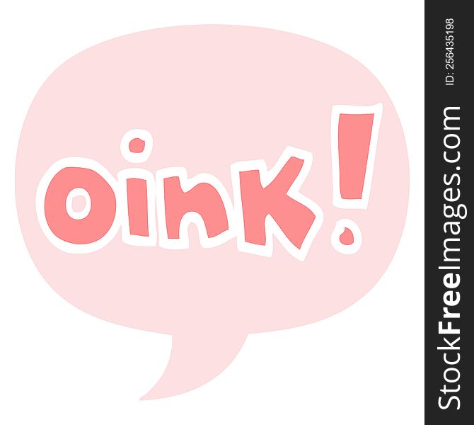 Cartoon Word Oink And Speech Bubble In Retro Style