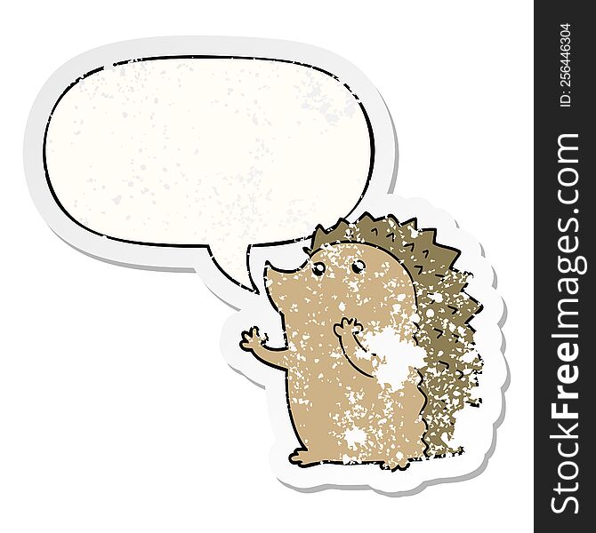 Cartoon Hedgehog And Speech Bubble Distressed Sticker