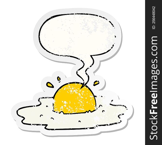 cartoon fried egg with speech bubble distressed distressed old sticker. cartoon fried egg with speech bubble distressed distressed old sticker