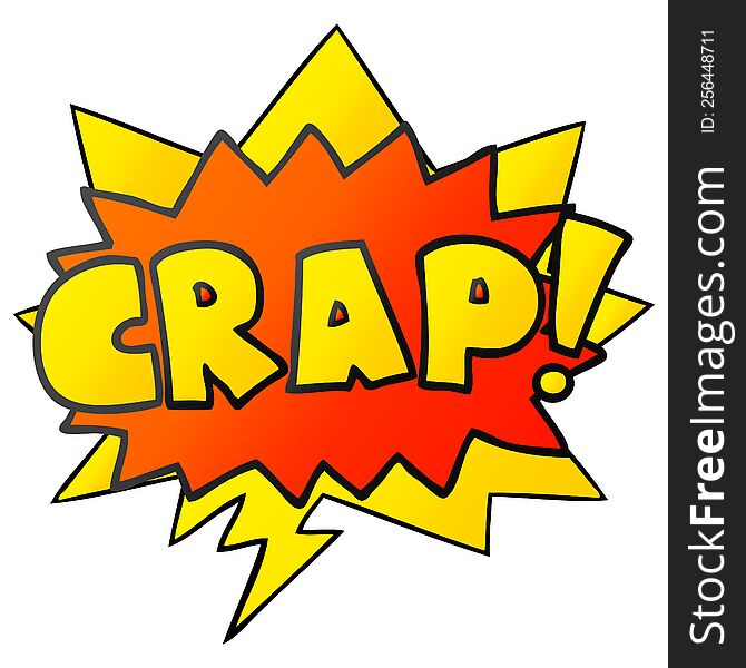 cartoon word Crap! with speech bubble in smooth gradient style